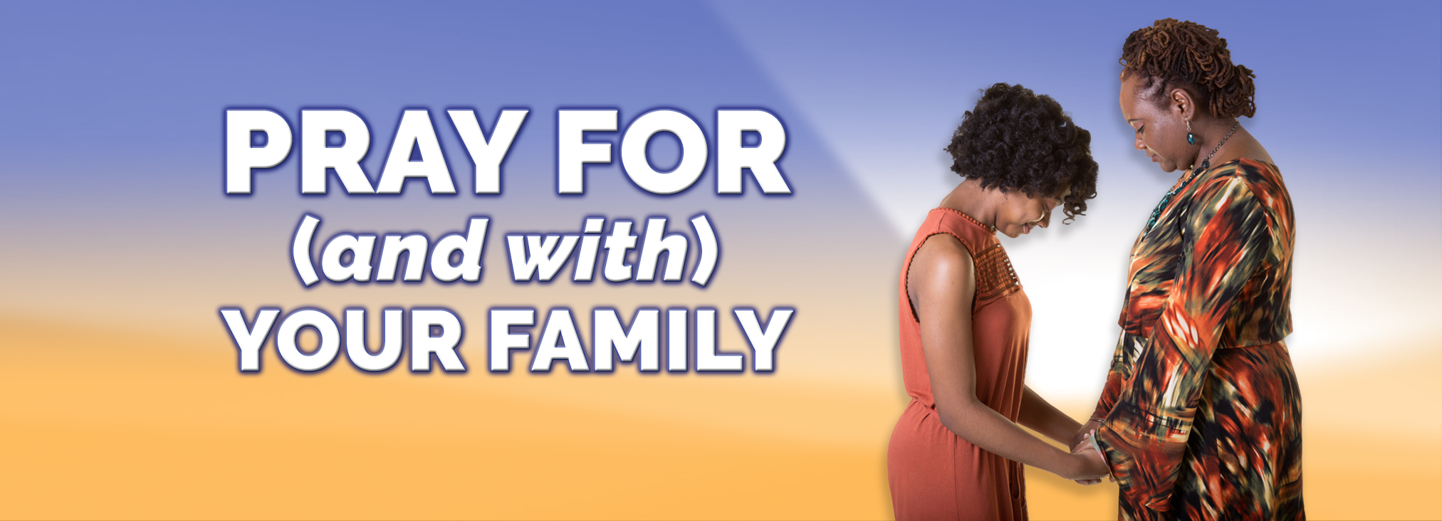 Pray For Your Family